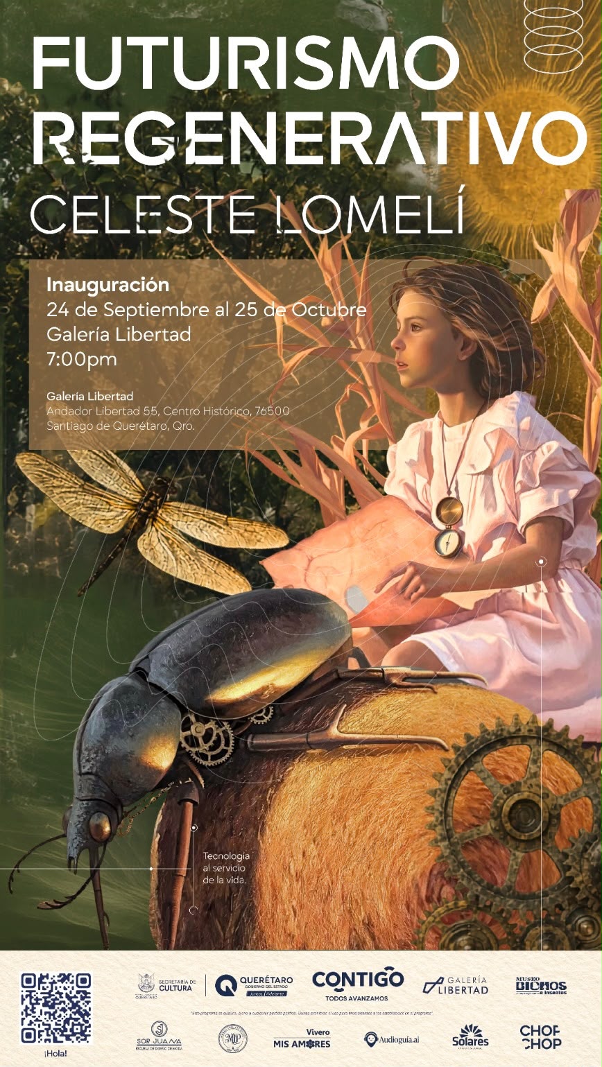 Cartel de la exposición Futurismo Regenerativo — Celeste Lomelí, Galería Libertad, Querétaro